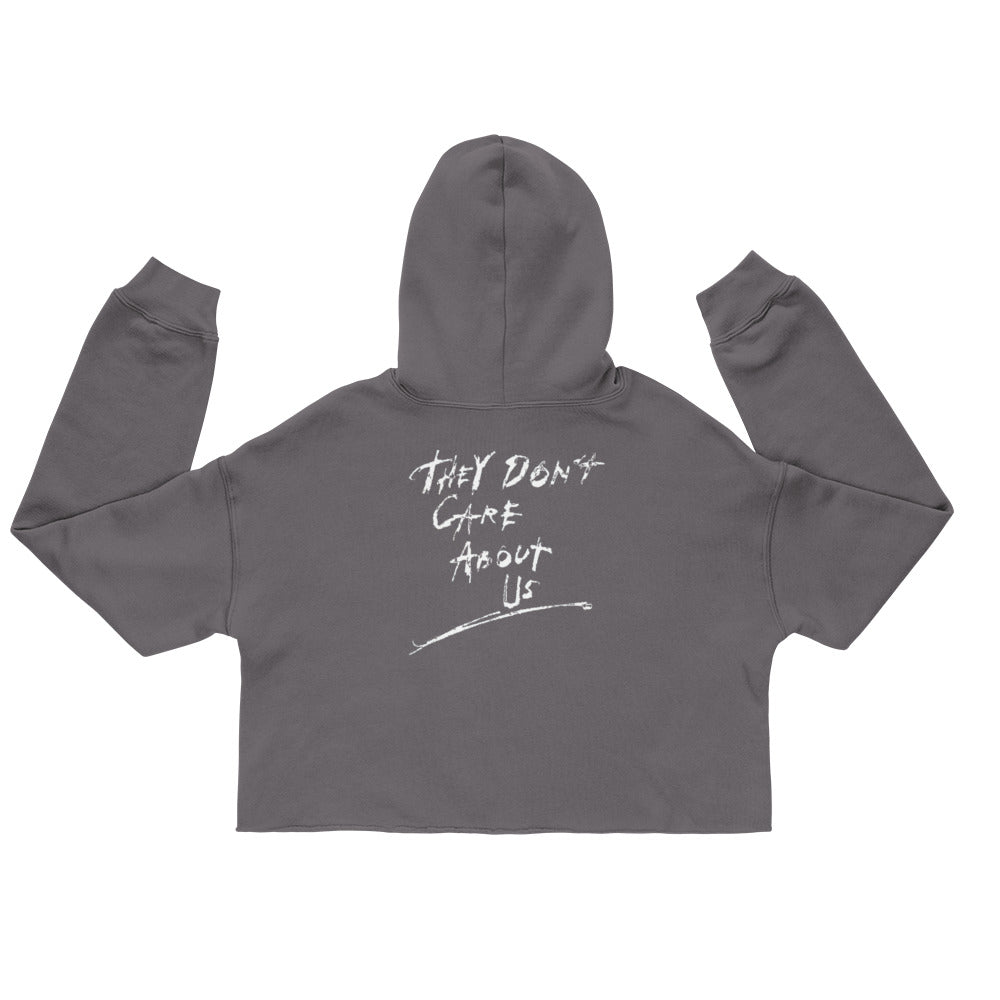 They Don't Care About Us Crop Hoodie