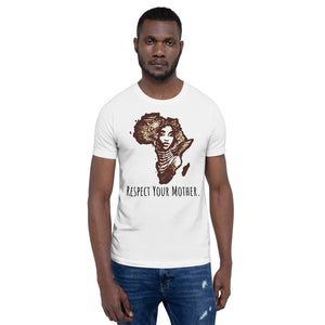 Respect Your Mother. T-Shirt